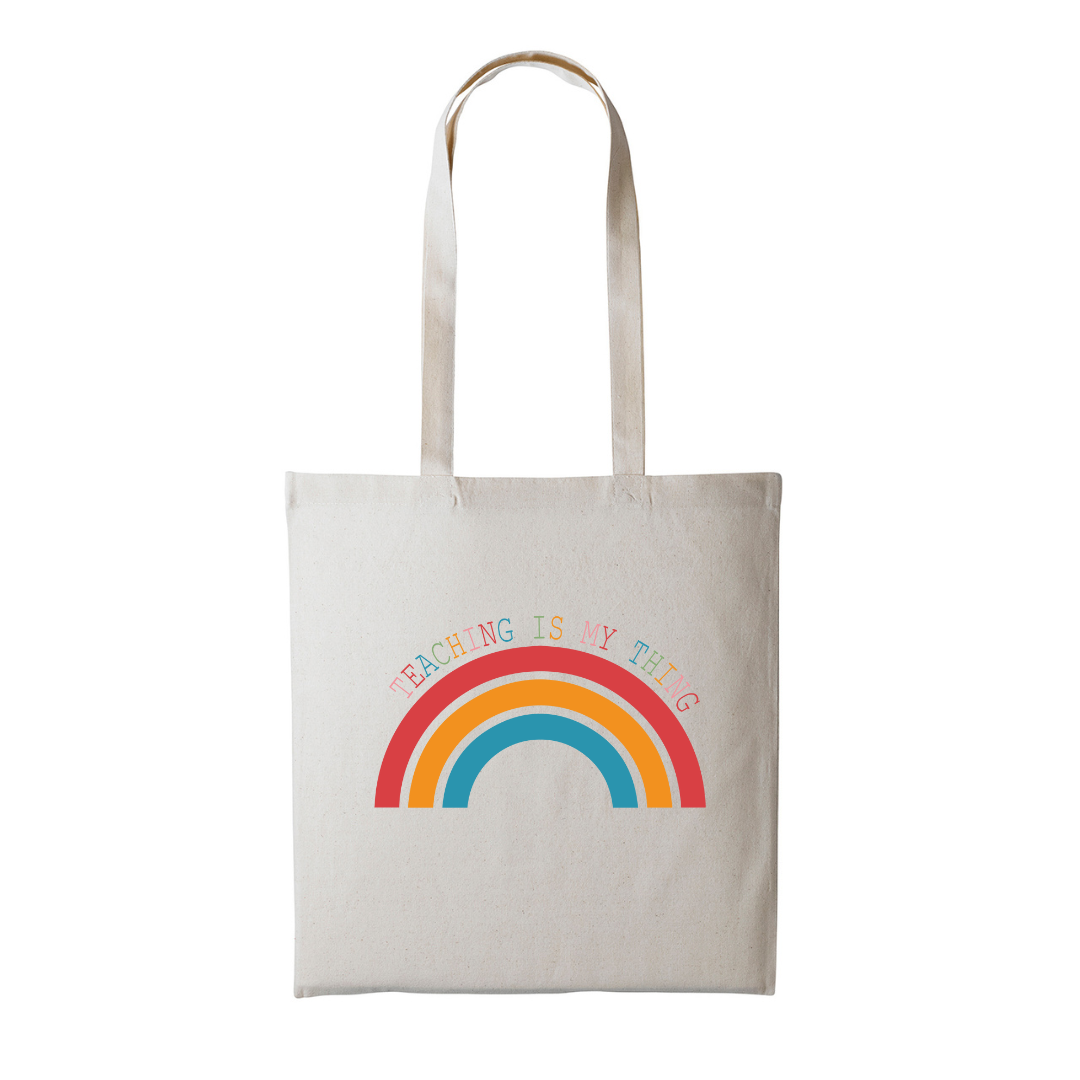 Rainbow Teaching Is My Thing Tote Bag