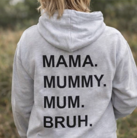 Mama, Mummy, Mum, Bruh Back Print Hoodie –  Mum Oversized Hoodie