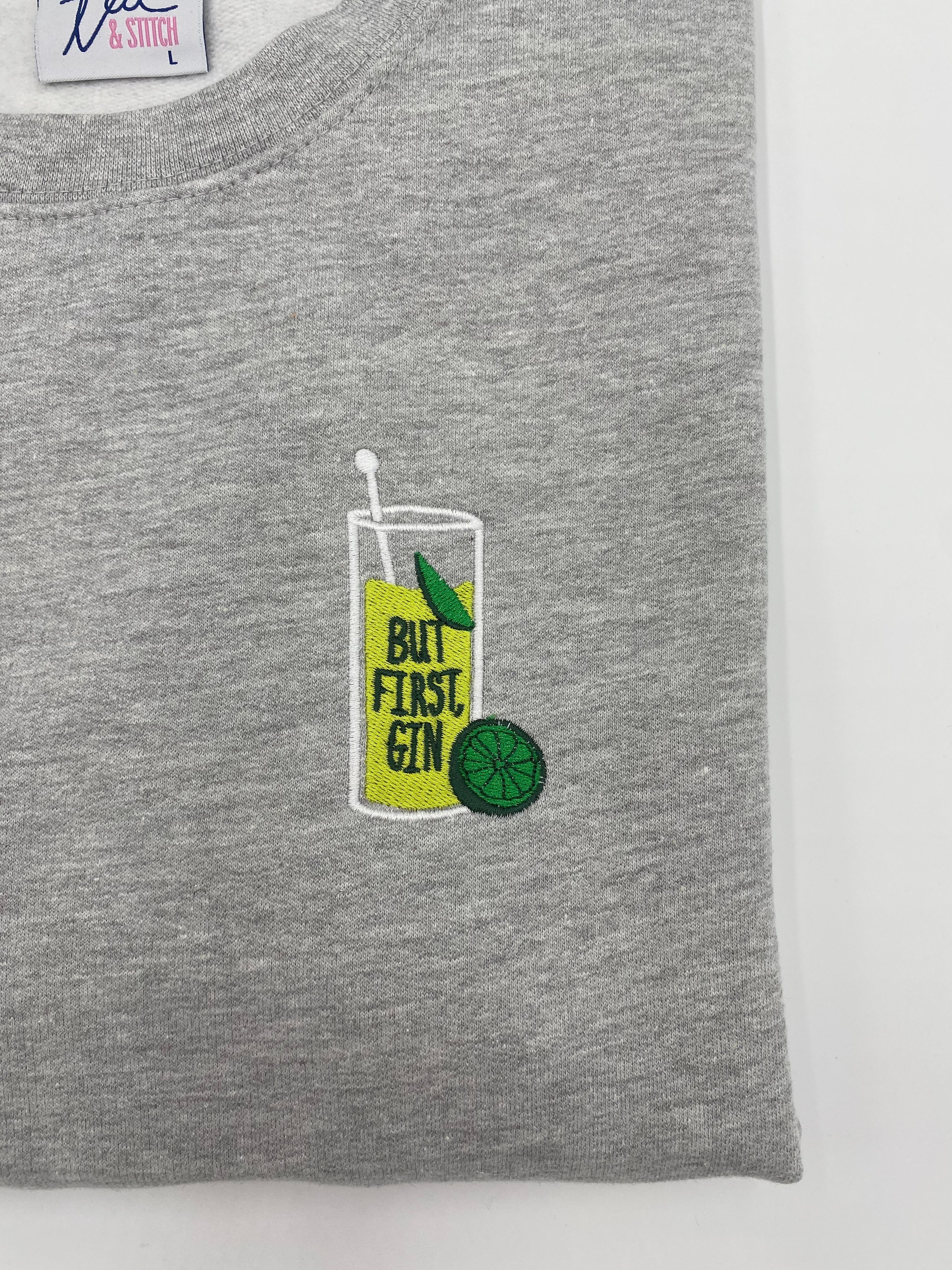 But First Gin Sweatshirt | Ted & Stitch