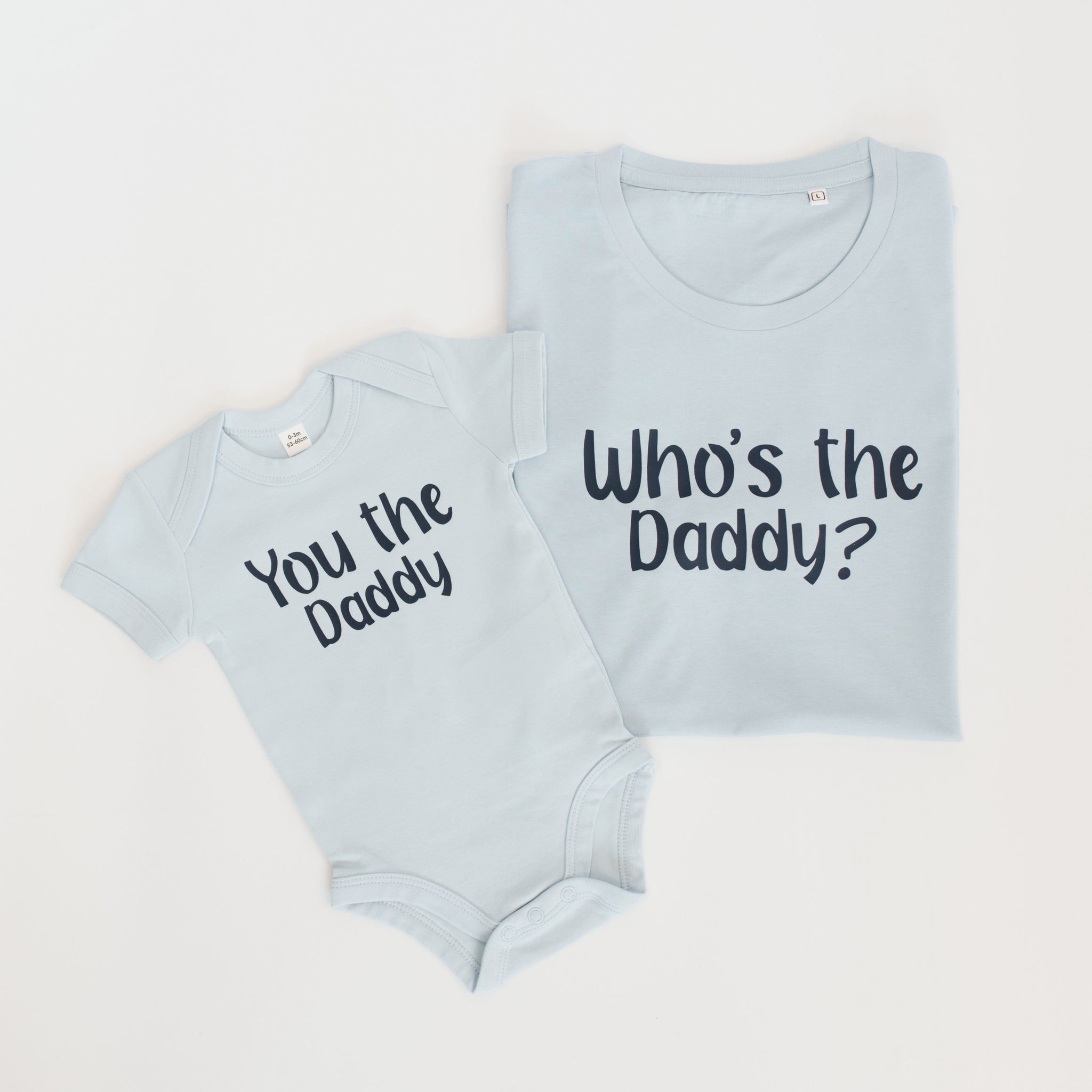 Who's the Daddy? T-shirt