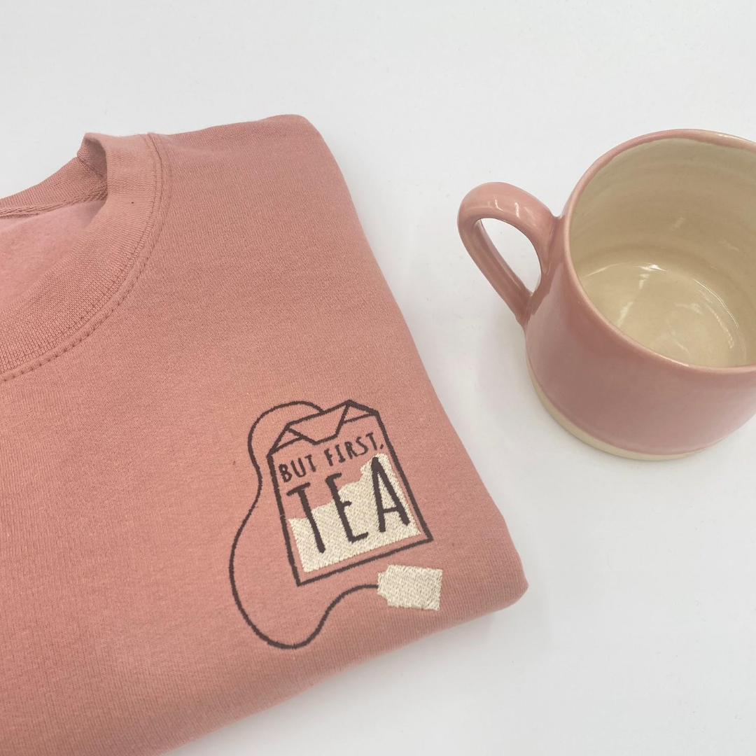 But First Tea Sweatshirt Hoodie or Crossneck