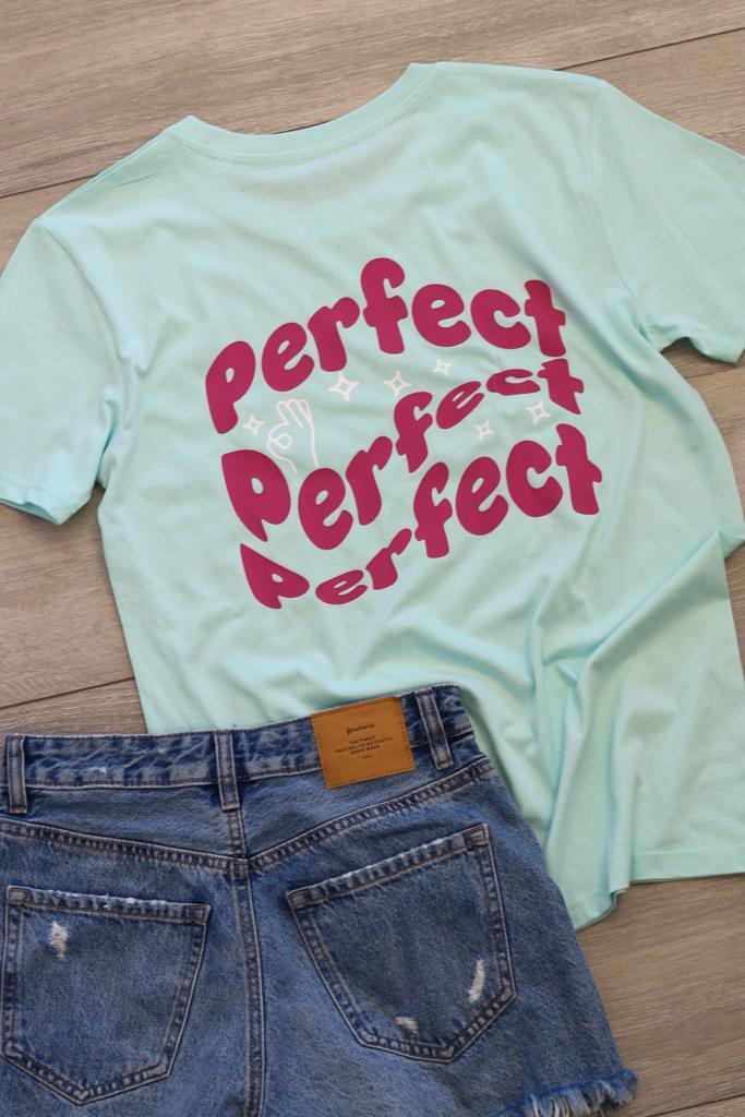 Perfect, Perfect, Perfect T-shirt