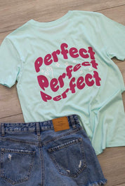 Perfect, Perfect, Perfect T-shirt